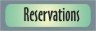 Reservations